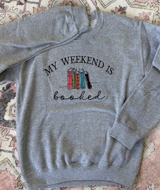 RTS // My Weekend is Booked Crewneck //