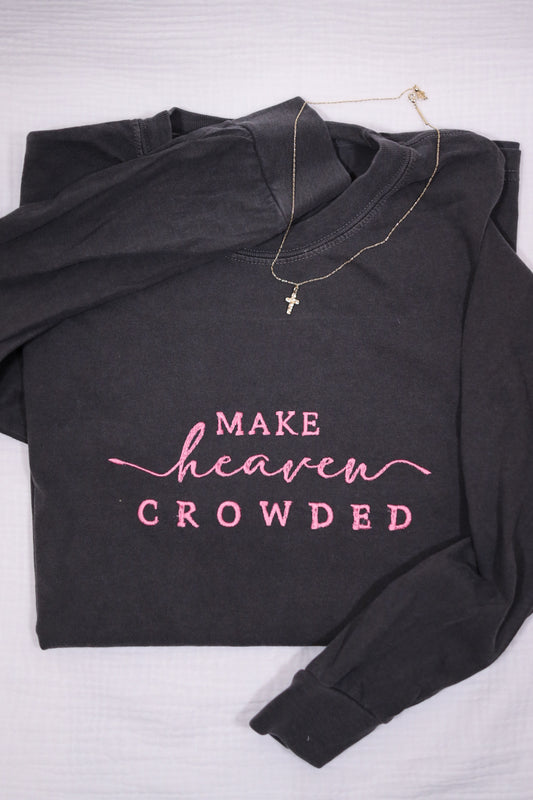 Make Heaven Crowded